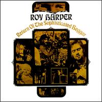 Roy Harper - Return of the Sophisticated Beggar lyrics