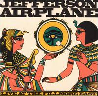 Jefferson Airplane - Live at the Fillmore East lyrics