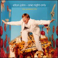Elton John - One Night Only [live] lyrics