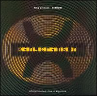 King Crimson - B'Boom: Official Bootleg - Live in Argentina lyrics