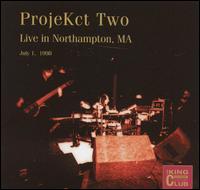 King Crimson - ProjeKct Two: Live in Northampton, MA July 1, ... lyrics