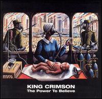 King Crimson - The Power to Believe lyrics