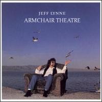 Jeff Lynne - Armchair Theatre lyrics