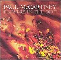 Paul McCartney - Flowers in the Dirt lyrics