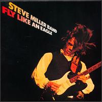 Steve Miller - Fly Like an Eagle lyrics