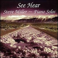 Steve Miller - See Hear lyrics
