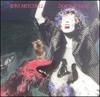 Joni Mitchell - Dog Eat Dog lyrics