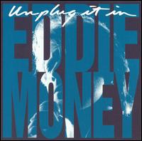 Eddie Money - Unplug It In lyrics