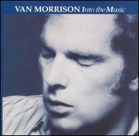 Van Morrison - Into the Music lyrics