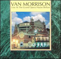 Van Morrison - Live at the Grand Opera House Belfast lyrics