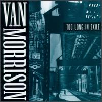 Van Morrison - Too Long in Exile lyrics