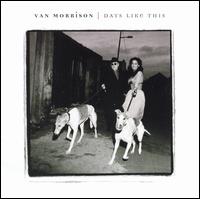 Van Morrison - Days Like This lyrics