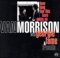 Van Morrison - How Long Has This Been Going On lyrics