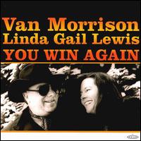 Van Morrison - You Win Again lyrics