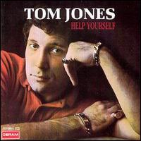 Tom Jones - Help Yourself lyrics