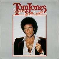 Tom Jones - Love Is on the Radio lyrics