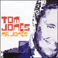 Tom Jones - Mr. Jones lyrics