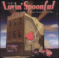 The Lovin' Spoonful - Live at the Hotel Seville lyrics