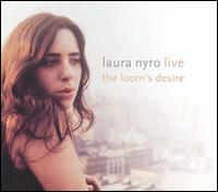 Laura Nyro - Live! The Loom's Desire lyrics