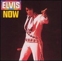 Elvis Presley - Elvis Now lyrics