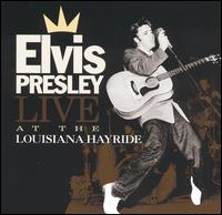 Elvis Presley - Live at the Louisiana Hayride lyrics