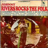 Johnny Rivers - Johnny Rivers Rocks the Folk lyrics