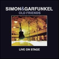 Simon & Garfunkel - Old Friends: Live on Stage lyrics