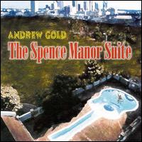 Andrew Gold - Spence Manor Suite lyrics
