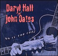 Hall & Oates - Do It for Love lyrics