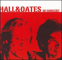 Hall & Oates - In Concert lyrics