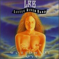 Little River Band - World Wide Love lyrics