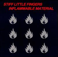 Stiff Little Fingers - Inflammable Material lyrics