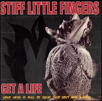 Stiff Little Fingers - Get a Life lyrics