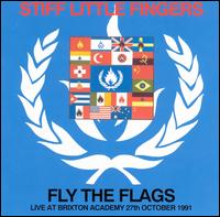 Stiff Little Fingers - Fly the Flags [live] lyrics