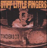 Stiff Little Fingers - Tinderbox lyrics