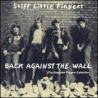Stiff Little Fingers - Backs Against the Wall lyrics