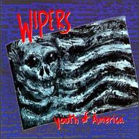 Wipers - Youth of America lyrics