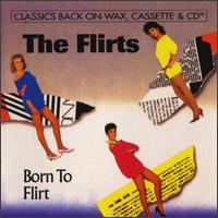 The Flirts - Born to Flirt lyrics