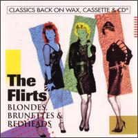 The Flirts - Blondes, Brunettes & Redheads lyrics
