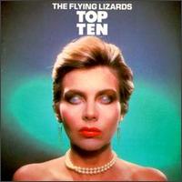 The Flying Lizards - Top Ten lyrics