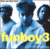 Fun Boy Three - Live on the Test: The Old Grey Whistle Test ... lyrics