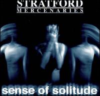 Stratford Mercenaries - Sense of Solitude lyrics