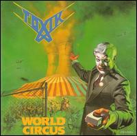 Toxik - World Circus lyrics
