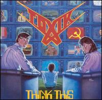 Toxik - Think This lyrics