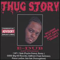 E-Dub - Thug Story lyrics