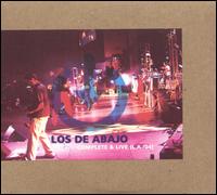 Los de Abajo - Complete & Live (L.A./04) lyrics