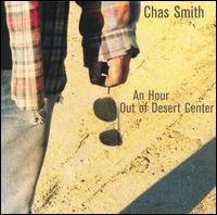 Chas Smith - An Hour Out of Desert Center lyrics
