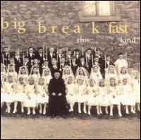 Big Breakfast - This Kind lyrics