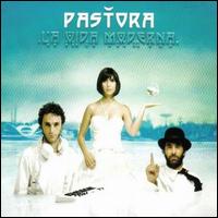 Pastora - La Vida Moderna lyrics