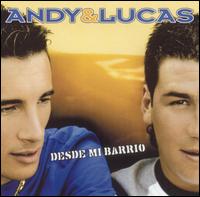 Andy & Lucas - Desde Mi Barrio lyrics